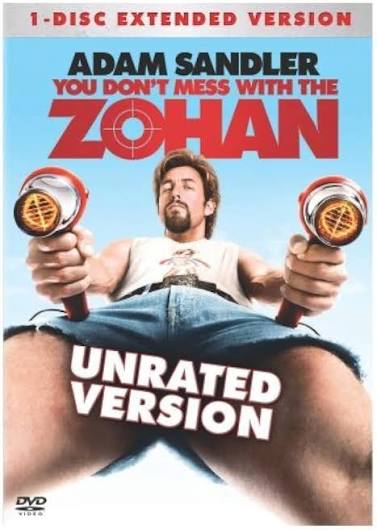 Dont mess with the Zohan dvd